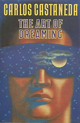 Castaneda, Carlos The Art of Dreaming
