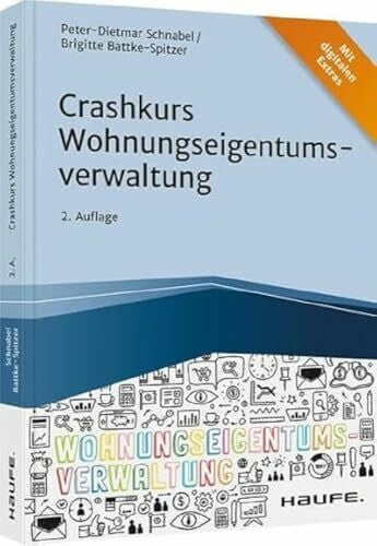 Batke-Spitzer, Brigitte Crashkurs Wohnungseigentumsverwaltung (Haufe Fachbuch)