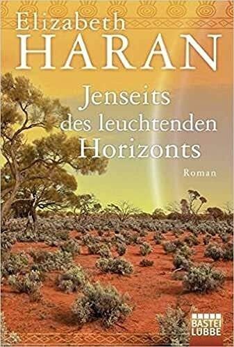 Lorenz, Isabell Jenseits des leuchtenden Horizonts: Roman