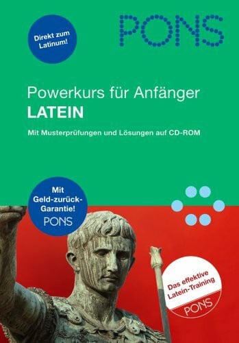 Maria A. Söllner PONS Powerkurs für Anfänger Latein: Mit Musterprüfungen und Lösungen auf CD-ROM