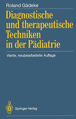 Gädeke, Roland Diagnostische und therapeutische Techniken in der Pädiatrie