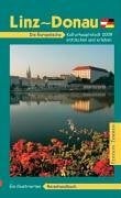 Einfalt, Helmut P Linz - Donau: Die Europäische Kulturhauptstadt 2009 entdecken und erleben