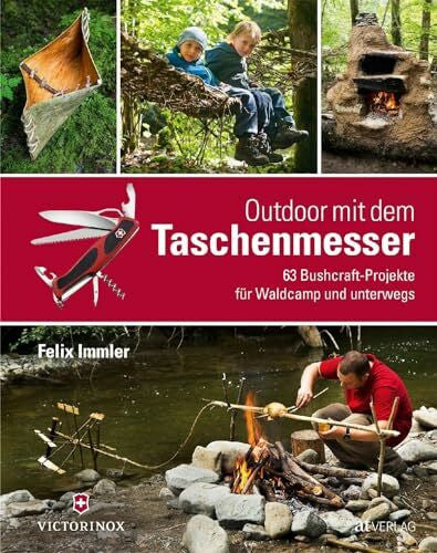 Worden, Matthew Outdoor mit dem Taschenmesser: 63 Bushcraft-Projekte für Waldcamp und unterwegs
