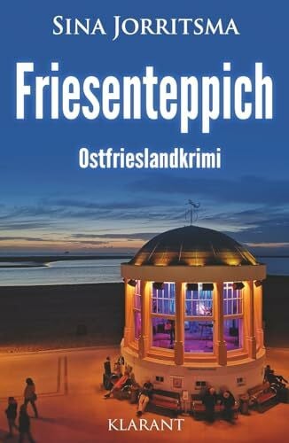 Jorritsma, Sina Friesenteppich. Ostfrieslandkrimi (Mona Sander und Enno Moll ermitteln, Band 57)