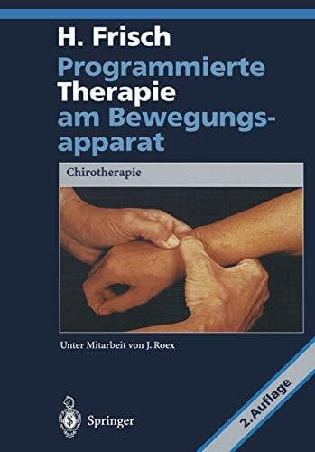 Roex, J. Programmierte Therapie am Bewegungsapparat: Chirotherapie