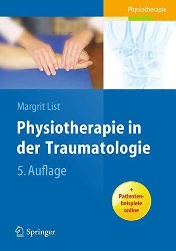 Klose, Claudia Physiotherapie in der Traumatologie: Plus Patientenbeispiele online