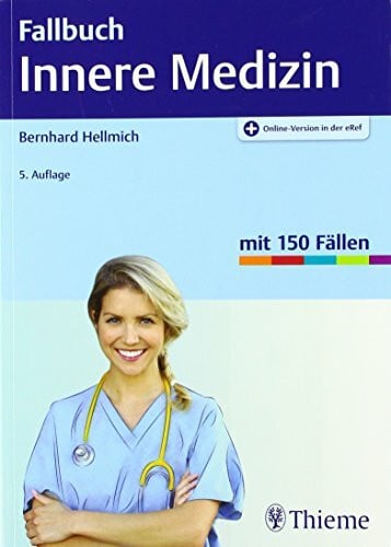 Hellmich, Bernhard Fallbuch Innere Medizin: Mit 150 Fällen. Plus Online-Version in der eRef