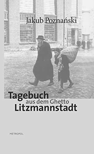 Loose, Ingo Tagebuch aus dem Ghetto Litzmannstadt