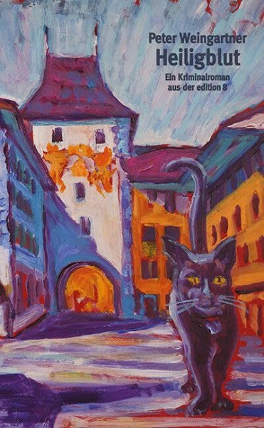 Weingartner, Peter Heiligblut: Kriminalroman