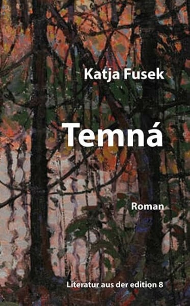 Fusek, Katja Temná: Roman