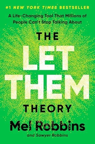 Robbins, Sawyer The Let Them Theory: A Life-Changing Tool That Millions of People Can't Stop Talking About