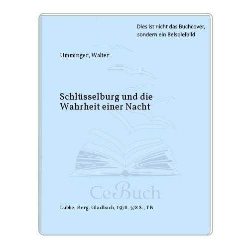 Schlüsselburg und die Wahrheit einer Nacht.