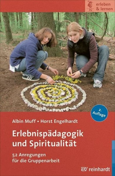 Seidel, Holger Erlebnispädagogik und Spiritualität: 52 Anregungen für die Gruppenarbeit (erleben & lernen)