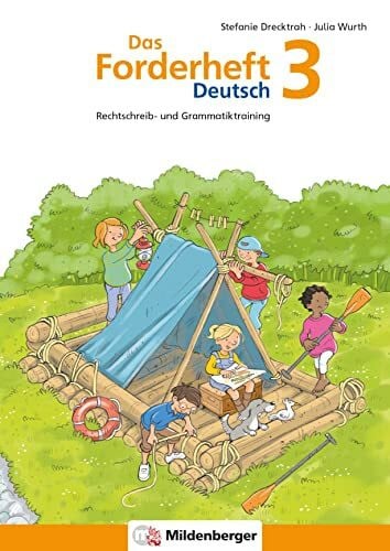 Wurth, Julia Das Forderheft Deutsch 3: Rechtschreib- und Grammatiktraining (Forderhefte Deutsch)