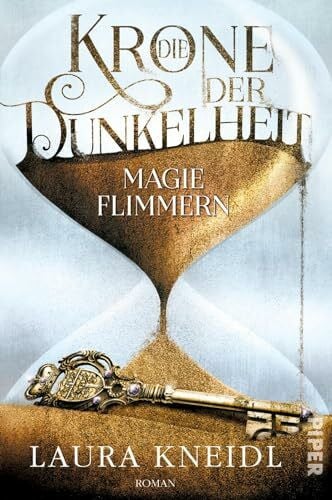 Kneidl, Laura Die Krone der Dunkelheit (Die Krone der Dunkelheit 2): Magieflimmern | Von der Autorin der „Berühre mich nicht'-Reihe