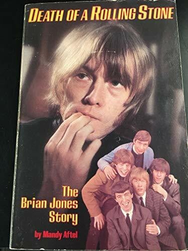 Aftel, Mandy Death of a Rolling Stone: Brian Jones Story