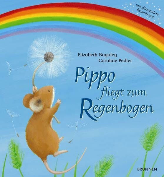 Pedler, Caroline Pippo fliegt zum Regenbogen