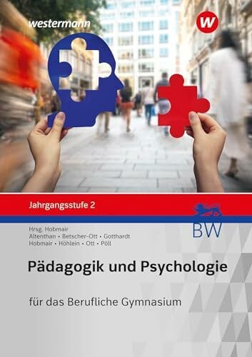 Pöll, Rosmaria Pädagogik/Psychologie für das Berufliche Gymnasium in Baden-Württemberg: Jahrgangsstufe 2 Schülerband (Pädagogik / Psychologie: Ausgabe für das Berufliche Gymnasium in Baden-Württemberg)