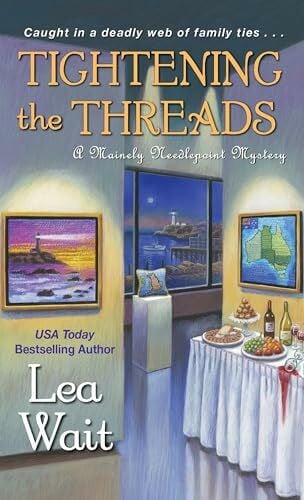 Wait, Lea Tightening the Threads (A Mainely Needlepoint Mystery, Band 5)