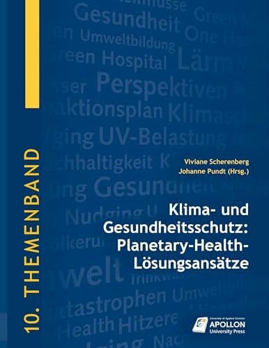 Pundt, Prof. Dr. Johanne Klima- und Gesundheitsschutz: Planetary-Health-Lösungsansätze (Themenbände)