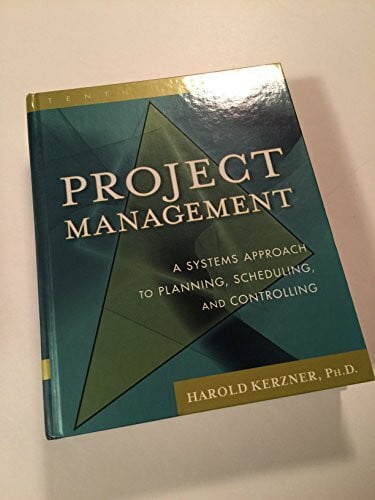 Kerzner, Harold Project Management: A Systems Approach to Planning, Scheduling, and Controlling