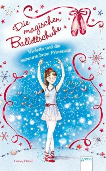 Koob-Pawis, Petra Die magischen Ballettschuhe (2) Violetta und die verwunschene Prinzessin (Kinderbuch Junior ab 6 Jahre)