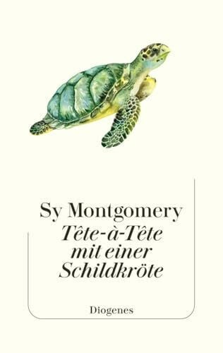 Schäfer, Stefanie Tête-à -Tête mit einer Schildkröte: Was die Urwesen uns zu sagen haben