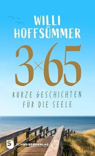 Hoffsümmer, Willi 3 x 65 kurze Geschichten für die Seele
