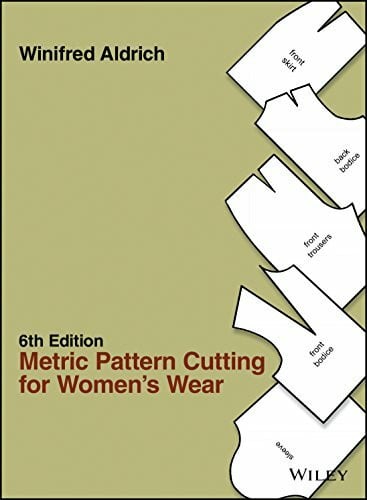Aldrich, Winifred Metric Pattern Cutting for Women's Wear