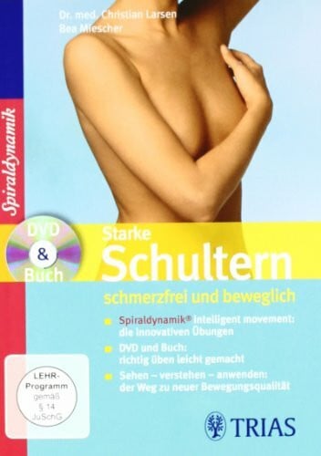 Bea Miescher Starke Schultern - schmerzfrei und beweglich: DVD & Buch