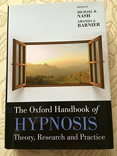 Barnier, Amanda The Oxford Handbook of Hypnosis: Theory, Research and Practice (Oxford Handbooks)