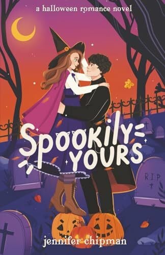 Chipman, Jennifer Spookily Yours (Witches of Pleasant Grove, Band 1)