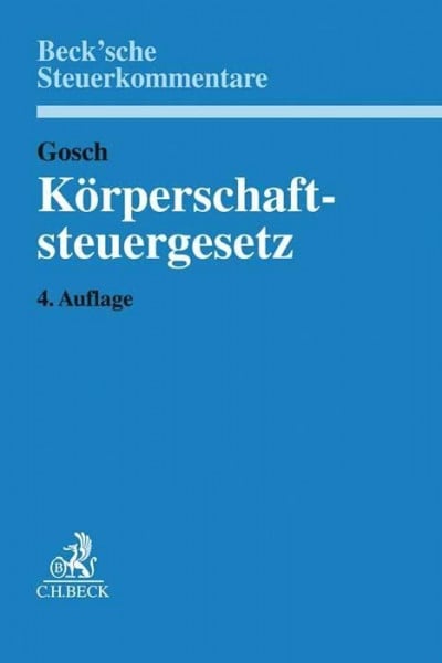 Förster, Guido Körperschaftsteuergesetz: Kommentar (Beck'sche Steuerkommentare)