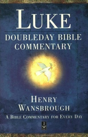 Wansbrough, Henry The Gospel of Luke (Doubleday Bible Commentary Series)