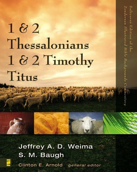 Baugh, S. M. 1 & 2 Thessalonians, 1 & 2 Timothy, Titus (Zondervan Illustrated Bible Backgrounds Commentary)