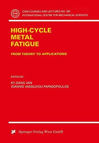 Paradopoulos, Ioannis V. High-Cycle Metal Fatigue: From Theory to Applications (CISM International Centre for Mechanical Sciences, 392, Band 392)