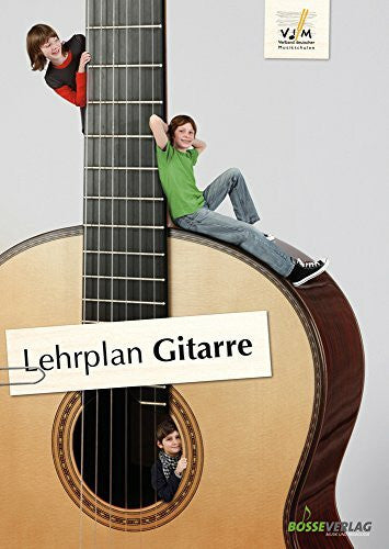 Verband deutscher Musikschulen Lehrplan Gitarre: der offizielle Lehrplan des VdM; zuverlässige Orientierung im Instrumentalunterricht; erweiterte pädagogische Grundlagen und ... ... des Verbandes deutscher Musikschulen e.V.)