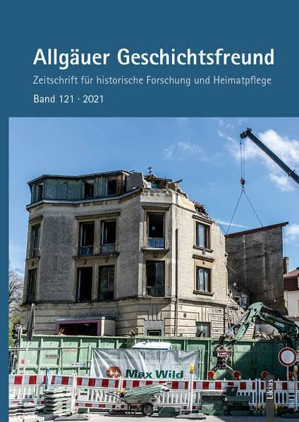 Heimatverein Kempten e. V. Allgäuer Geschichtsfreund: Zeitschrift für historische Forschung und Heimatpflege
