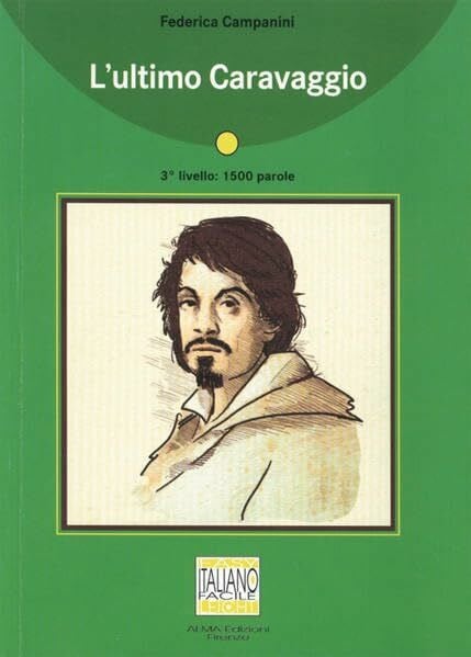 Campanini, Federica Lâultimo Caravaggio: Lektüre (ohne Audio-CD)