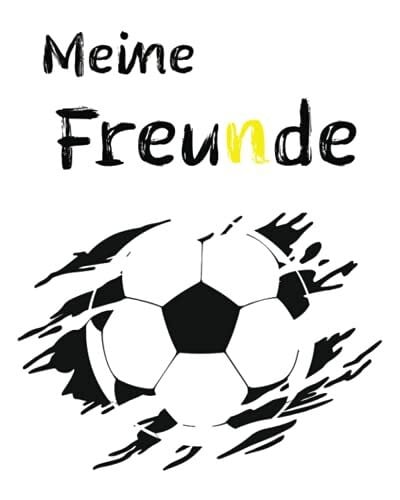 Waldler, Riima Meine Freunde: Fussball Freundebuch für die Schule, Grundschule, Jungen und Mädchen ab 6 Jahren. Geschenk für das erste Schuljahr