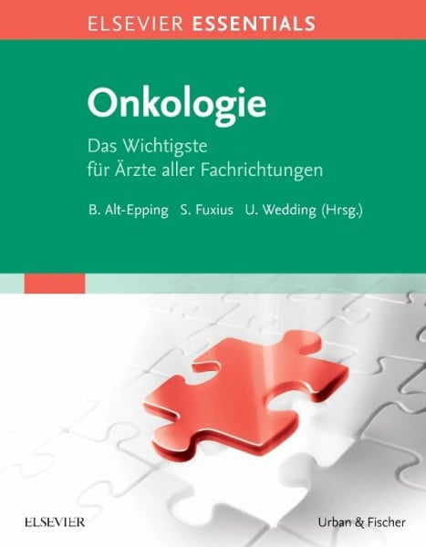 Wedding, Ulrich ELSEVIER ESSENTIALS Onkologie: Das Wichtigste für Ärzte aller Fachrichtungen