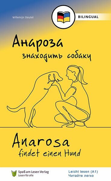 Übersetzungsbüro Perfekt Анароза знаходить собаку/ Anarosa findet einen Hund (UKR/DE): In Leichter Sprache