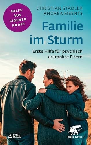 Meents, Andrea Familie im Sturm: Erste Hilfe für psychisch erkrankte Eltern