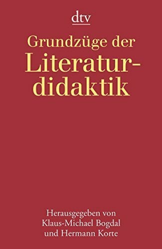 Bogdal, Klaus-Michael Grundzüge der Literaturdidaktik