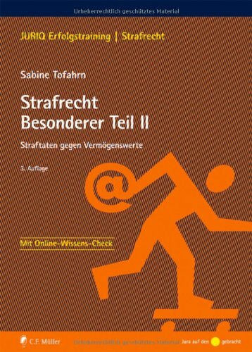 Sabine Tofahrn Strafrecht Besonderer Teil II: Straftaten gegen Vermögenswerte (JURIQ Erfolgstraining)