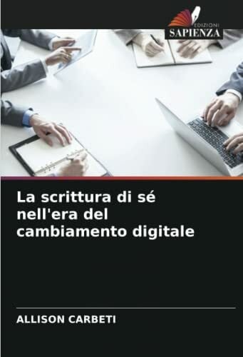 Carbeti, Allison La scrittura di sé nell'era del cambiamento digitale
