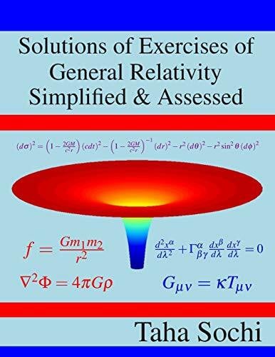 Sochi, Taha Solutions of Exercises of General Relativity Simplified & Assessed