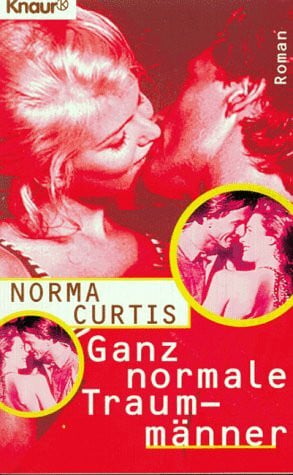 Schmidt, Sibylle Ganz normale Traummänner (Knaur Taschenbücher. Romane, Erzählungen)