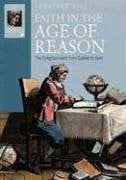 Hill, Jonathan Faith in the Age of Reason: The Enlightenment from Galileo to Kant (Ivp Histories)