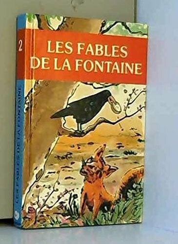 Les fables de la fontaine.